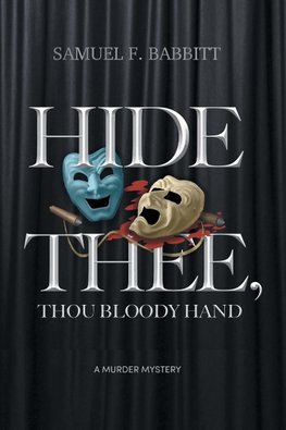 Hide Thee, Thou Bloody Hand