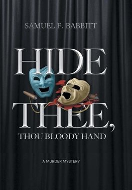 Hide Thee, Thou Bloody Hand