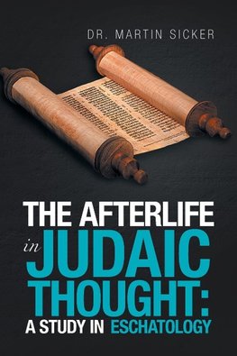 The Afterlife in Judaic Thought