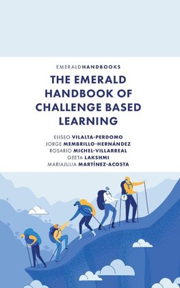 The Emerald Handbook of Challenge Based Learning