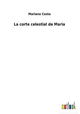 La corte celestial de Maria