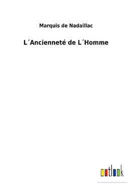 L´Ancienneté de L´Homme