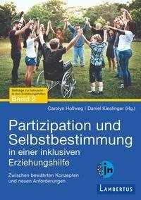 Partizipation und Selbstbestimmung in einer inklusiven Erziehungshilfe