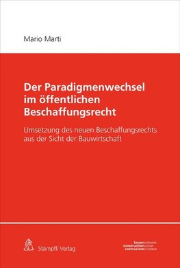 Der Paradigmenwechsel im öffentlichen Beschaffungsrecht