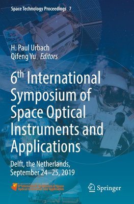 6th International Symposium of Space Optical Instruments and Applications