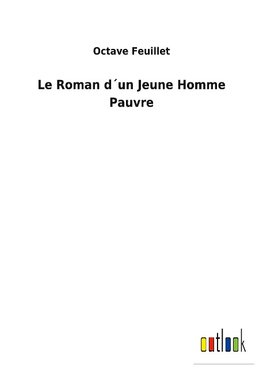 Le Roman d´un Jeune Homme Pauvre