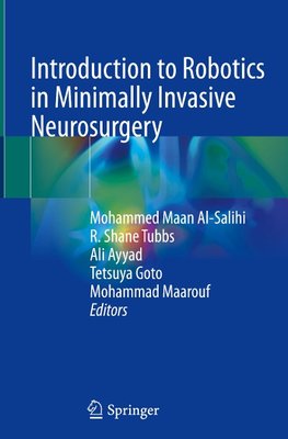 Introduction to Robotics in Minimally Invasive Neurosurgery