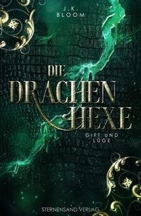 Die Drachenhexe (Band 3): Gift und Lüge