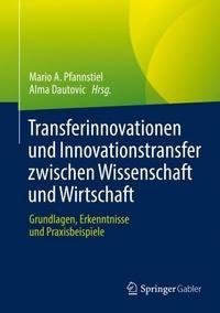 Transferinnovationen und Innovationstransfer zwischen Wissenschaft und Wirtschaft