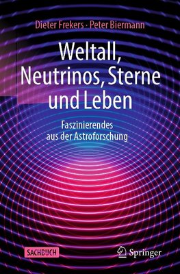 Weltall, Neutrinos, Sterne und das Leben