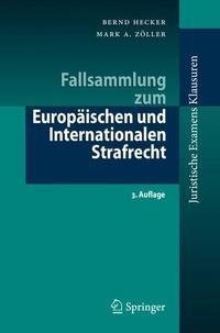 Fallsammlung zum Europäischen und Internationalen Strafrecht