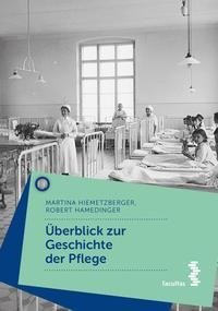 Überblick zur Geschichte der Pflege