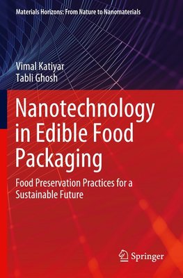 Nanotechnology in Edible Food Packaging