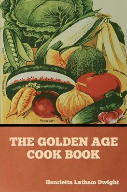 The Golden Age Cook Book