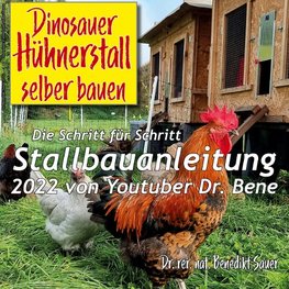 Dinosauer Hühnerstall selber bauen