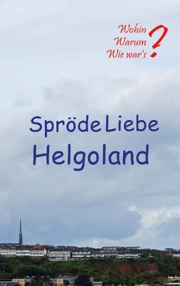 Spröde Liebe Helgoland