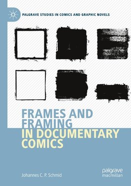 Frames and Framing in Documentary Comics