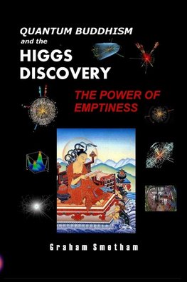 Quantum Buddhism and the Higgs Discovery