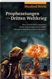 Prophezeiungen zum Dritten Weltkrieg