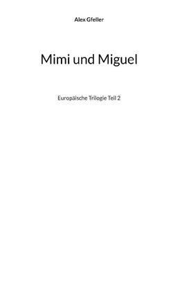 Mimi und Miguel