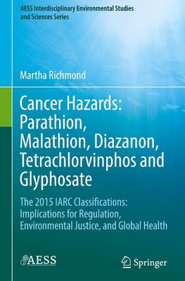 Cancer Hazards:  Parathion, Malathion, Diazanon, Tetrachlorvinphos and Glyphosate