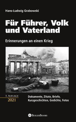 Für Führer, Volk und Vaterland - Erinnerungen an einen Krieg