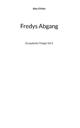 Fredys Abgang