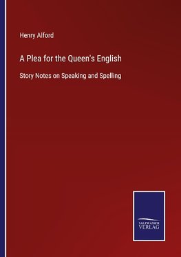 A Plea for the Queen's English