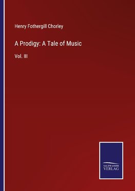 A Prodigy: A Tale of Music