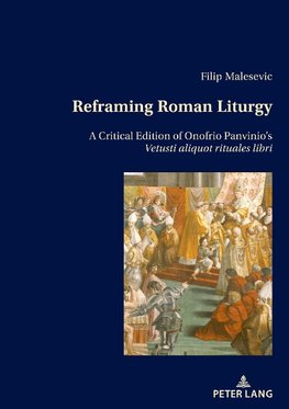 Reframing Roman Liturgy