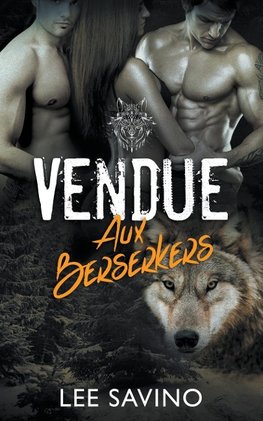 Vendue aux Berserkers