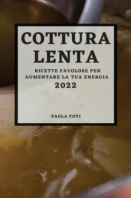 COTTURA LENTA 2022