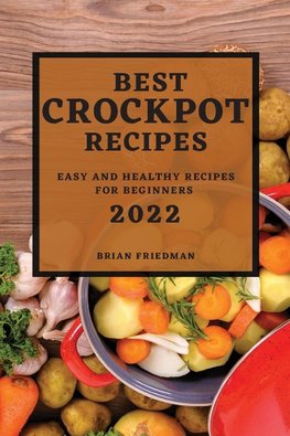 BEST CROCKPOT RECIPES 2022