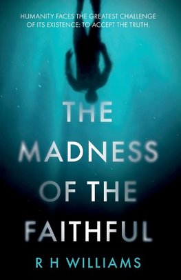 The Madness of the Faithful