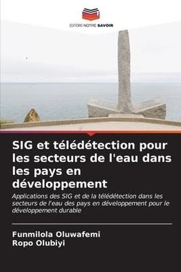 SIG et télédétection pour les secteurs de l'eau dans les pays en développement