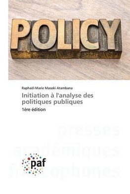 Initiation à l'analyse des politiques publiques