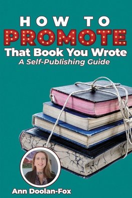 How To Promote That Book You Wrote