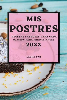 MIS POSTRES 2022