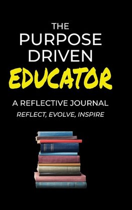 The Purpose Driven Educator