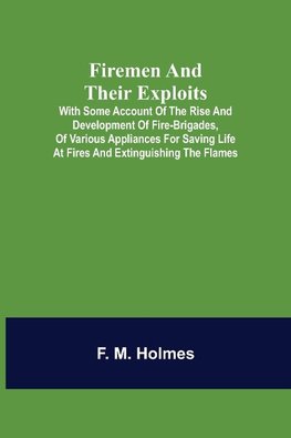 Firemen and their Exploits