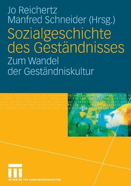 Sozialgeschichte des Geständnisses