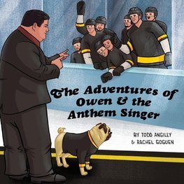 The Adventures of Owen & the Anthem Singer