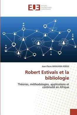 Robert Estivals et la bibliologie