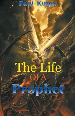 The Life Of A Prophet