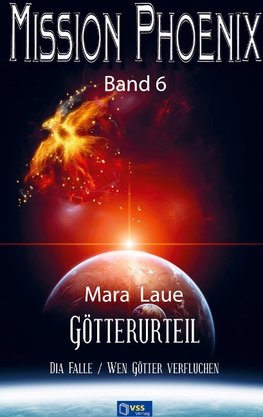 Götterurteil - MISSION PHOENIX Band 6