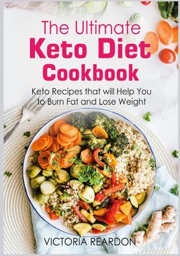 The Ultimate Keto Diet Cookbook