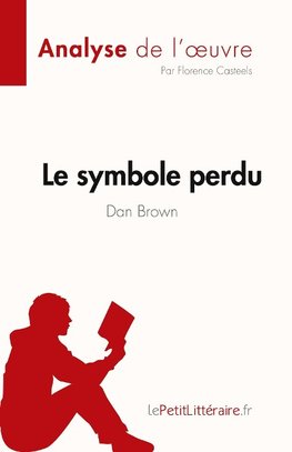 Le symbole perdu de Dan Brown (Analyse de l'oeuvre)