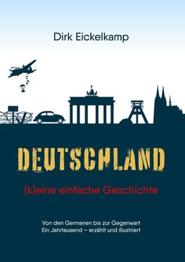 Deutschland - (k)eine einfache Geschichte