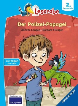 Der Polizei-Papagei - Leserabe ab 2. Klasse - Erstlesebuch für Kinder ab 7 Jahren