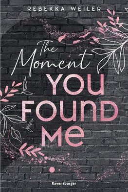 The Moment You Found Me  - Lost-Moments-Riehe Band 2